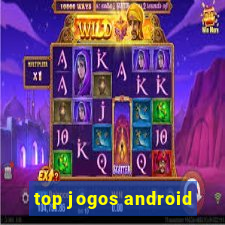 top jogos android